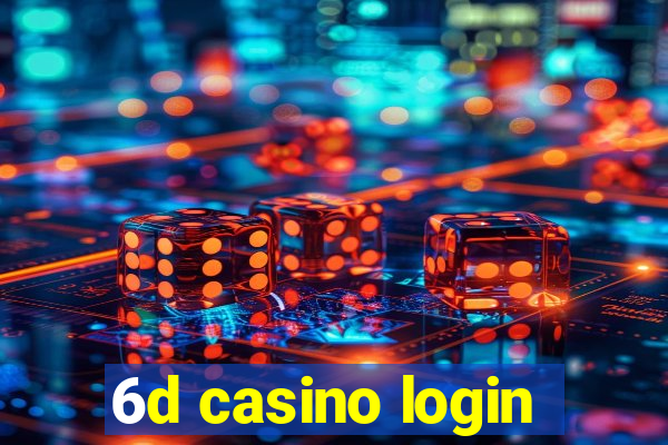 6d casino login